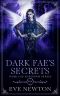 [Dark Fae Kingdom 03] • Dark Fae's Secrets · Dark Fae Kingdom, Book 3